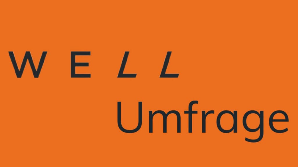 WELL Umfrage WELL Umfrage